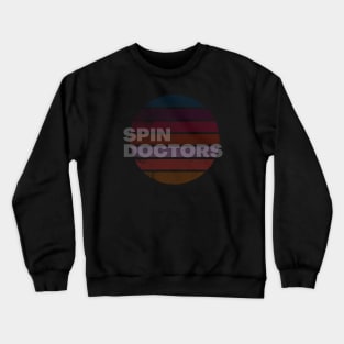 spin doctors Crewneck Sweatshirt